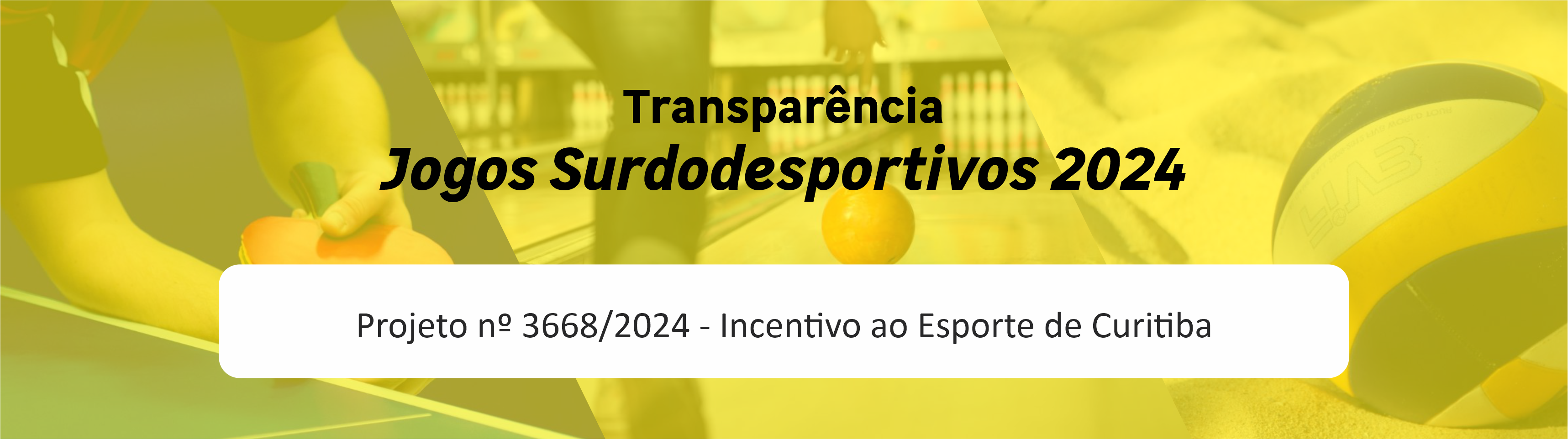 Arte Transparência Jogos Surdodesportivos LIE Curitiba 2024