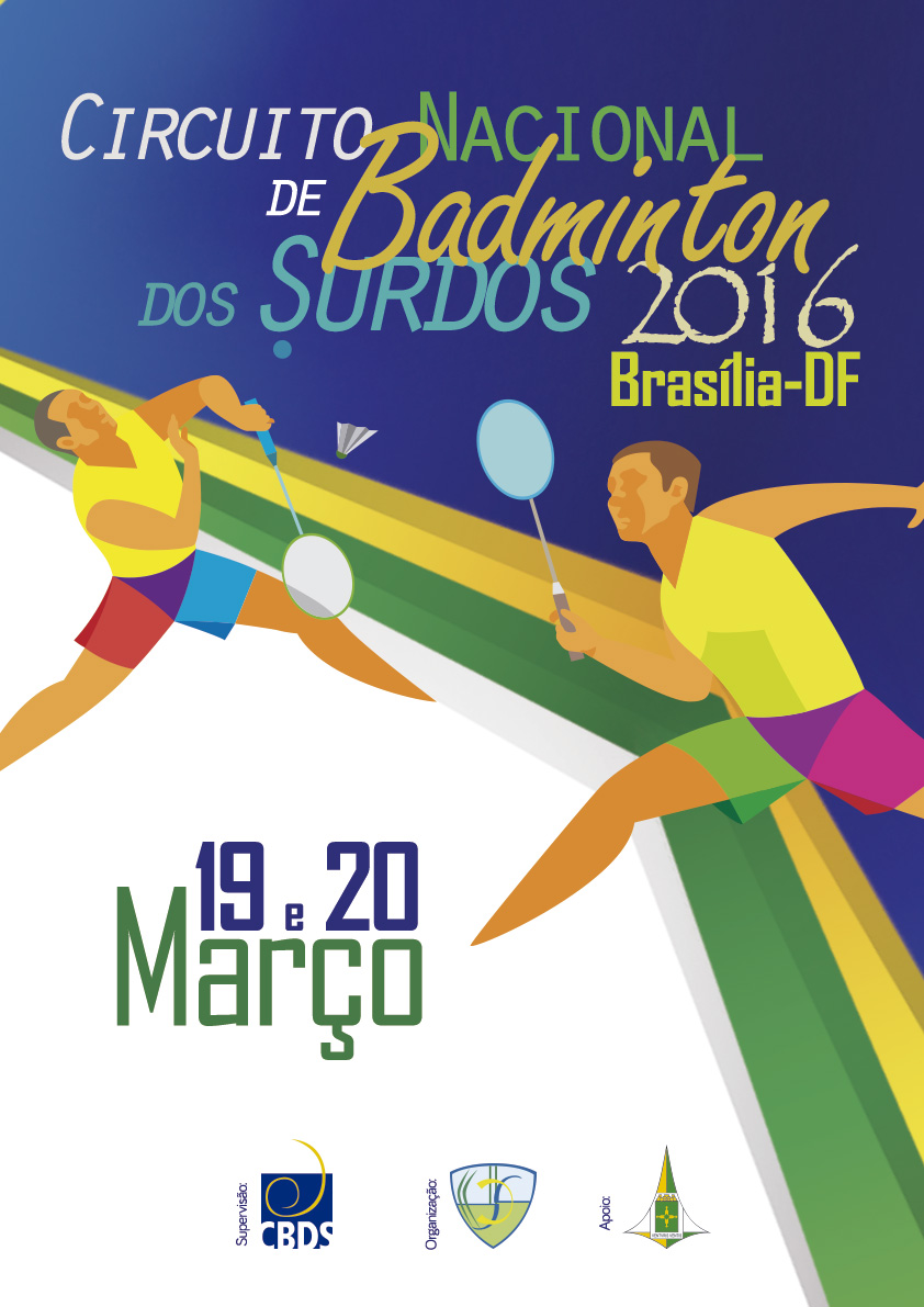 Cartaz do Circuito Nacional de Badminton dos Surdos - Etapa Brasília