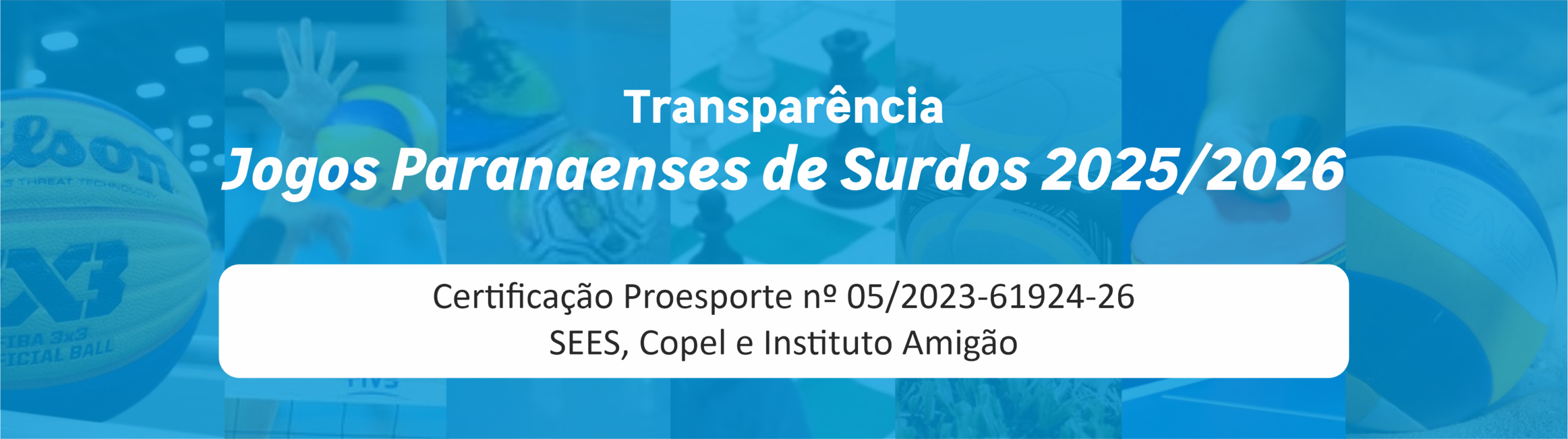 Transparência Site - Jogos Paranaenses de Surdos 2025 2026